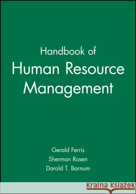 Handbook of Human Resource Management Gerald R. Ferris 9781557867193 Blackwell Publishers - książka