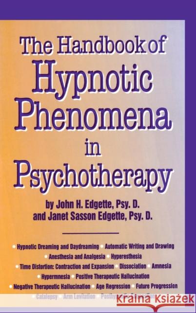 Handbook Of Hypnotic Phenomena In Psychotherapy John H. Edgette H. Edgett 9780876307502 Routledge - książka