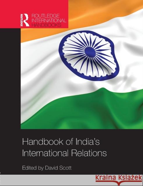 Handbook of India's International Relations David Scott 9781857438000 Routledge - książka