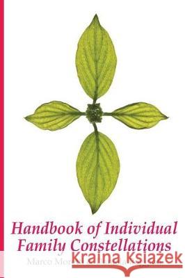 Handbook of Individual Family Constellations Marco Moretti Daniela Poggioli 9781546964421 Createspace Independent Publishing Platform - książka