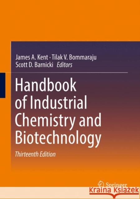 Handbook of Industrial Chemistry and Biotechnology Kent, James A. 9783319522852 Springer - książka