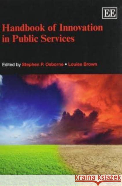 Handbook of Innovation in Public Services Stephen P. Osborne, Louise Brown 9781782540335 Edward Elgar Publishing Ltd - książka