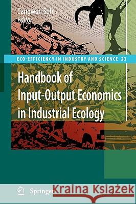 Handbook of Input-Output Economics in Industrial Ecology  9781402061547 Springer - książka