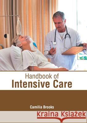 Handbook of Intensive Care Camilia Brooks 9781632418296 Hayle Medical - książka