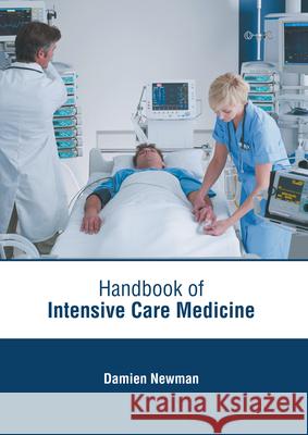Handbook of Intensive Care Medicine Damien Newman 9781639271023 American Medical Publishers - książka