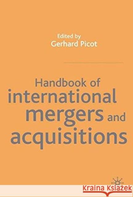 Handbook of International Mergers and Aquisitions: Planning, Execution and Integration Picot, G. 9781349664733 Palgrave Macmillan - książka