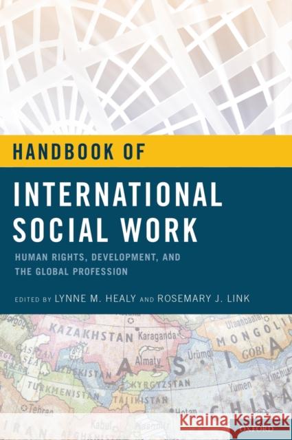 Handbook of International Social Work: Human Rights, Development, and the Global Profession Healy, Lynne M. 9780195333619  - książka