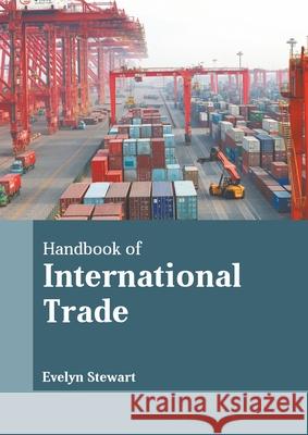 Handbook of International Trade Evelyn Stewart 9781639872855 Murphy & Moore Publishing - książka