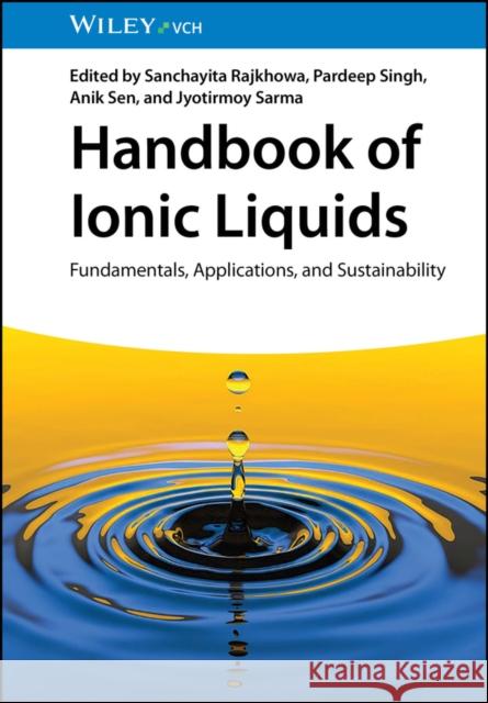 Handbook of Ionic Liquids: Fundamentals, Applications and Sustainability P Singh 9783527350667 Wiley-VCH Verlag GmbH - książka