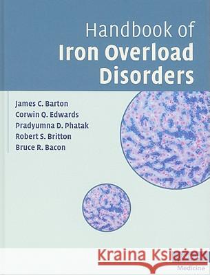 Handbook of Iron Overload Disorders James C Barton 9780521873437  - książka
