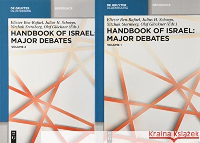 Handbook of Israel: Major Debates Eliezer Ben-Rafael, Julius H. Schoeps, Yitzhak Sternberg, Olaf Glöckner, Anne Weberling 9783110607727 De Gruyter - książka