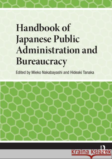 Handbook of Japanese Public Administration and Bureaucracy Mieko Nakabayashi Hideaki Tanaka 9781041180692 Routledge - książka