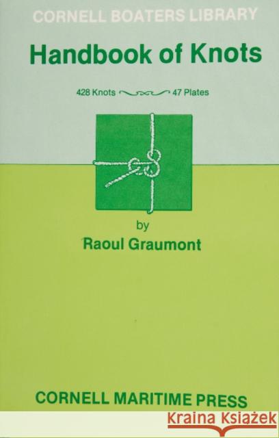 Handbook of Knots Raoul Graumont 9780870330308 Cornell Maritime Press - książka