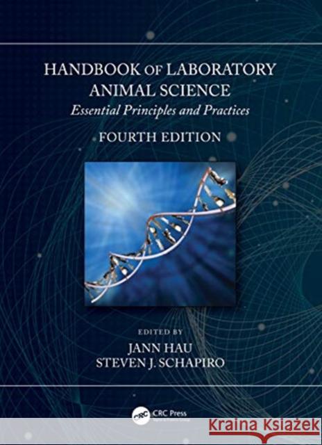 Handbook of Laboratory Animal Science: Essential Principles and Practices Hau, Jann 9781138341807 TAYLOR & FRANCIS - książka