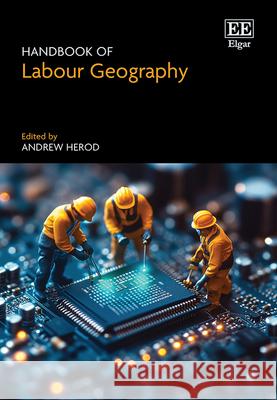 Handbook of Labour Geography Andrew Herod 9781785363399  - książka