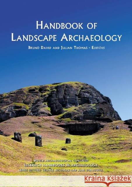 Handbook of Landscape Archaeology Julian Thomas 9781598742947 Left Coast Press - książka