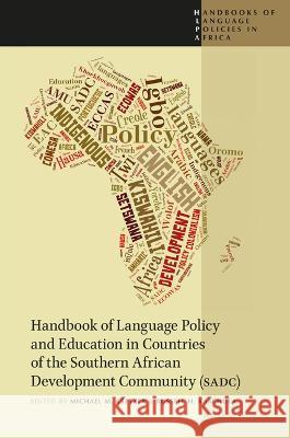 Handbook of Language Policy and Education in Countries of the Southern African Development Community (Sadc): A Comparative Perspective on Language Pol Michael M Russel H 9789004508057 Brill - książka