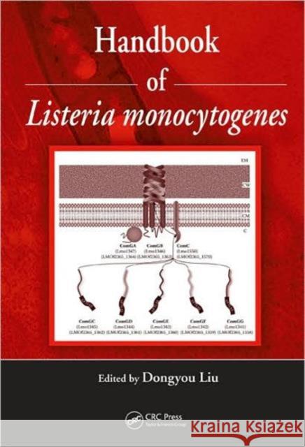 Handbook of Listeria Monocytogenes Dongyou Liu Dongyou Liu 9781420051407 CRC - książka