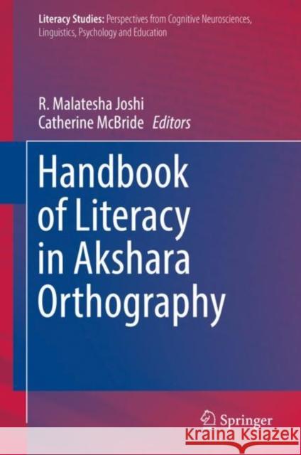 Handbook of Literacy in Akshara Orthography R. Malatesha Joshi Catherine McBride 9783030059767 Springer - książka