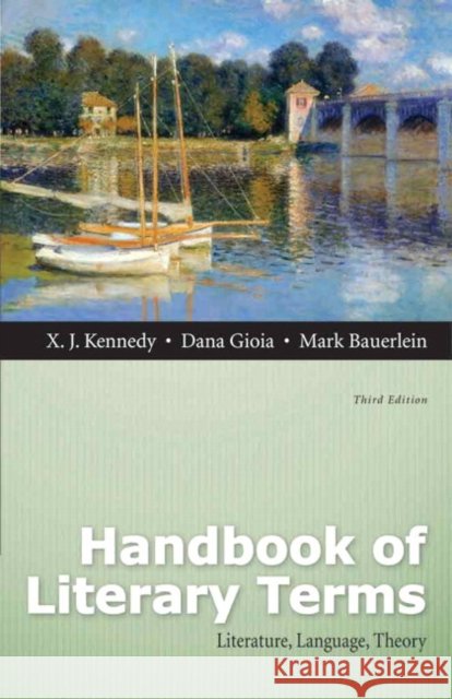 Handbook of Literary Terms: Literature, Language, Theory Kennedy, X. 9780321845566 Longman Publishing Group - książka