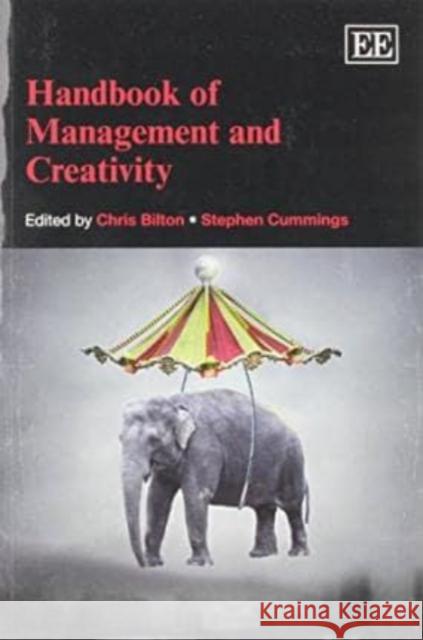 Handbook of Management and Creativity C. Bilton S. Cummings  9781783475278 Edward Elgar Publishing Ltd - książka