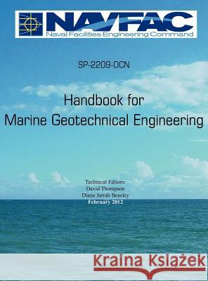 Handbook of Marine Geotechnical Engineering Sp-2209-Ocn David Thompson Diane Jarra 9781782660507 Military Bookshop - książka