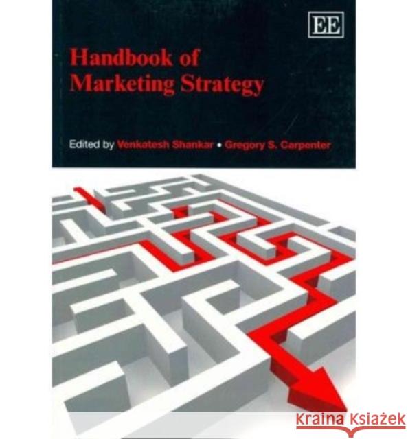 Handbook of Marketing Strategy Venkatesh Shankar Gregory S. Carpenter  9781781951545 Edward Elgar Publishing Ltd - książka