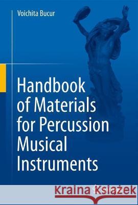 Handbook of Materials for Percussion Musical Instruments Voichita Bucur 9783030986490 Springer International Publishing - książka