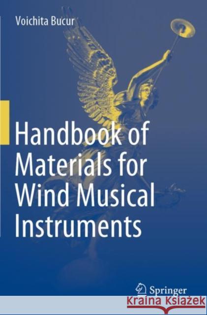 Handbook of Materials for Wind Musical Instruments Voichita Bucur 9783030191771 Springer - książka