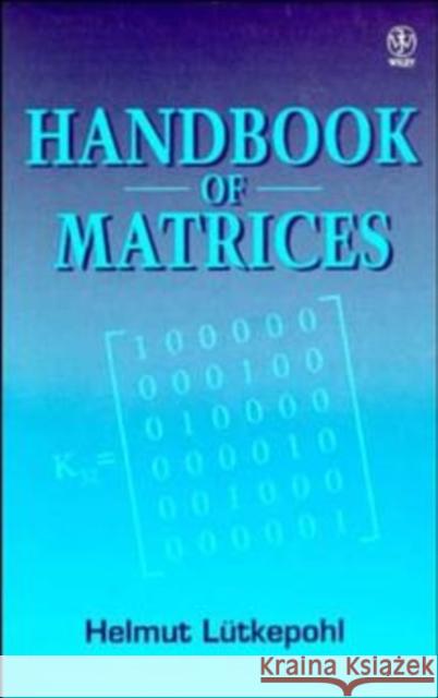 Handbook of Matrices Helmut Lutkepohl Lutkepohl                                Helmut L]tkepohl 9780471970156 John Wiley & Sons - książka