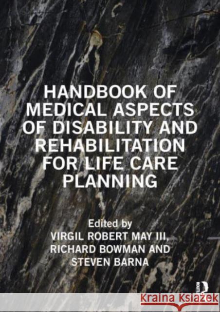 Handbook of Medical Aspects of Disability and Rehabilitation for Life Care Planning  9781032414928 Taylor & Francis Ltd - książka