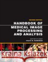 Handbook of Medical Image Processing and Analysis Isaac Bankman 9780123739049 Academic Press