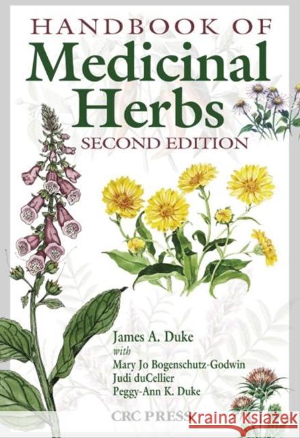 Handbook of Medicinal Herbs James A. Duke Mary Jo Bogenschutz-Godwin Judi Ducellier 9780849312847 CRC - książka