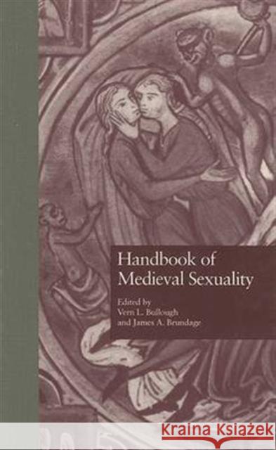 Handbook of Medieval Sexuality Vern L. Bullough James A. Brundage 9780815312871 Garland Publishing - książka