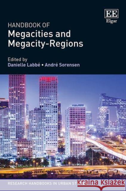 Handbook of Megacities and Megacity-Regions Andre Sorensen 9781035300235 Edward Elgar Publishing Ltd - książka