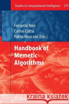 Handbook of Memetic Algorithms Ferrante Neri Carlos Cotta Pablo Moscato 9783642269424 Springer - książka