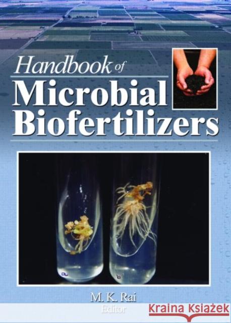 Handbook of Microbial Biofertilizers M. K. Rai 9781560222699 Food Products Press - książka