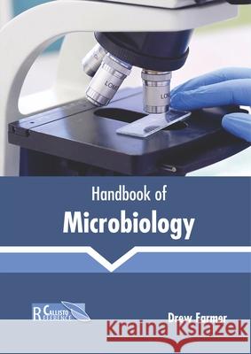 Handbook of Microbiology Drew Farmer 9781641162197 Callisto Reference - książka