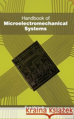 Handbook of Microelectromechanical Systems Eve Versuh 9781632382542 NY Research Press - książka