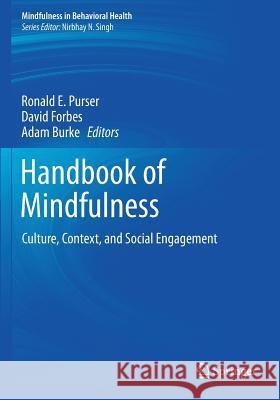 Handbook of Mindfulness: Culture, Context, and Social Engagement Purser, Ronald E. 9783319689180 Springer - książka