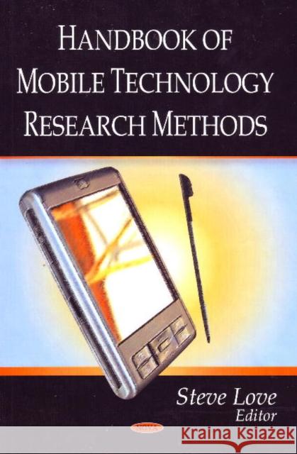 Handbook of Mobile Technology Research Methods Steve Love 9781606927670 Nova Science Publishers Inc - książka