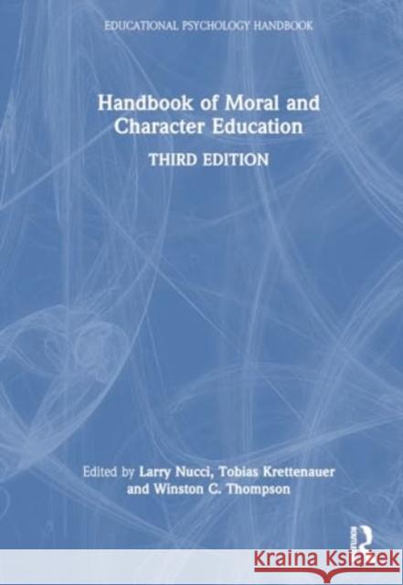 Handbook of Moral and Character Education Larry Nucci Tobias Krettenauer Winston C. Thompson 9781032438849 Routledge - książka