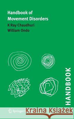 Handbook of Movement Disorders K. Ray Chaudhuri William G. Ondo 9781858734408 Springer Healthcare - książka