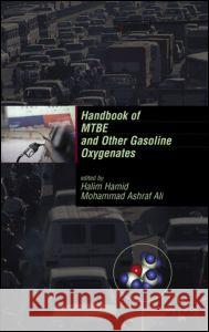 Handbook of Mtbe and Other Gasoline Oxygenates Mohammad Ashraf Sli S. Halim Hamid Hamid Halim Hamid 9780824740580 CRC - książka