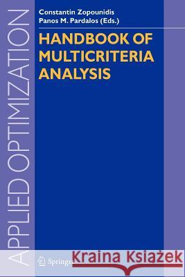 Handbook of Multicriteria Analysis Constantin Zopounidis Panos M. Pardalos 9783642263545 Springer - książka