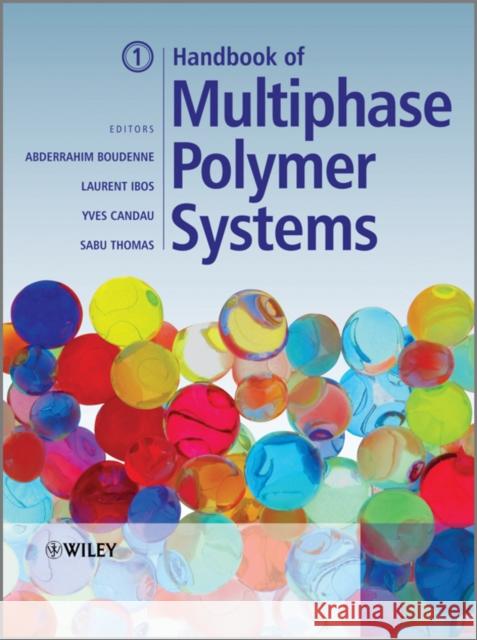 Handbook of Multiphase Polymer Systems Boudenne, Abderrahim 9780470714201 Wiley & Sons - książka