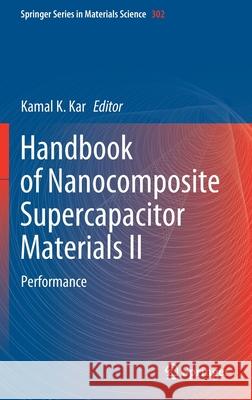 Handbook of Nanocomposite Supercapacitor Materials II: Performance Kar, Kamal K. 9783030523589 Springer - książka