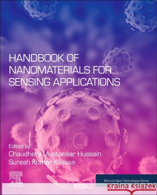 Handbook of Nanomaterials for Sensing Applications Chaudhery Mustansar Hussain Suresh Kumar Kailasa 9780128207833 Elsevier - książka