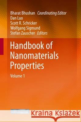 Handbook of Nanomaterials Properties Bharat Bhushan Dan Luo Scott R. Schricker 9783642311062 Springer - książka