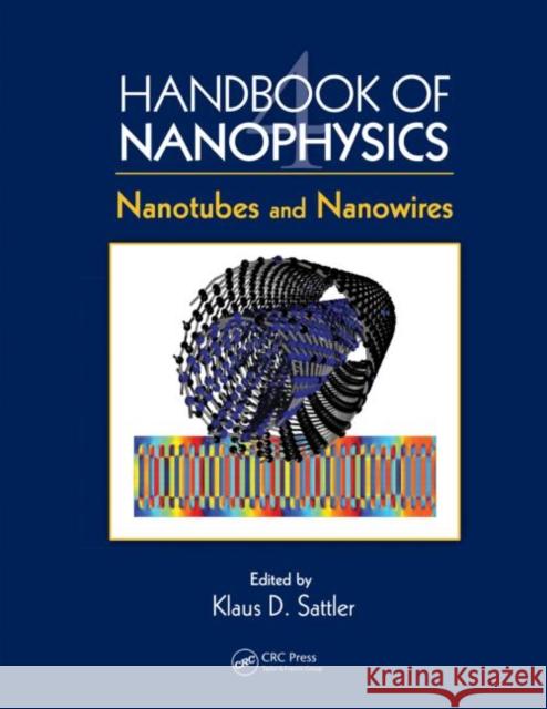 Handbook of Nanophysics : Nanotubes and Nanowires Klaus D. Sattler   9781420075427 Taylor & Francis - książka